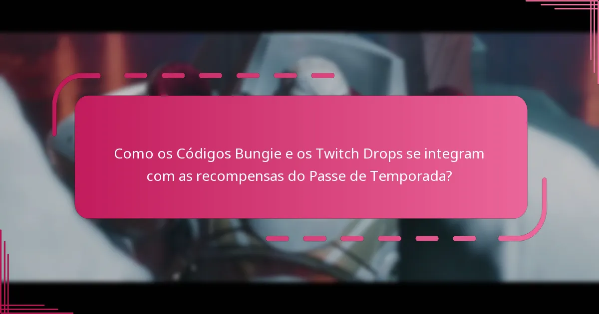 Quais são as condições para reivindicar recompensas do Passe de Temporada?