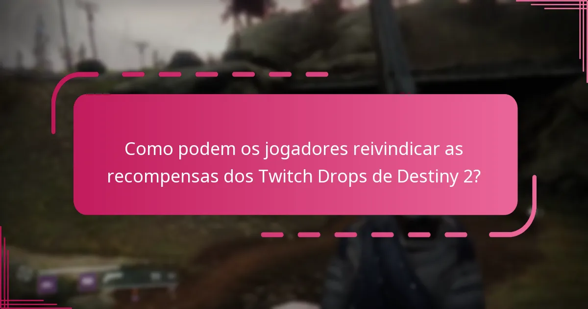 Quais são os níveis de raridade das recompensas de Twitch Drop em Destiny 2?