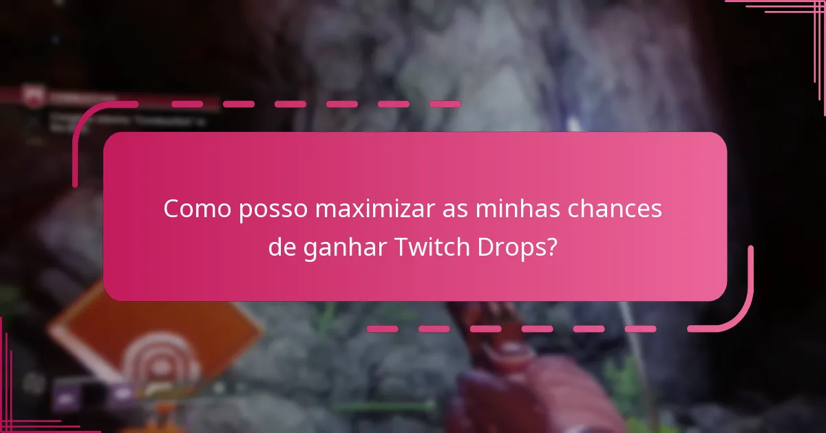Quais ferramentas da comunidade são melhores para rastrear os Twitch Drops?