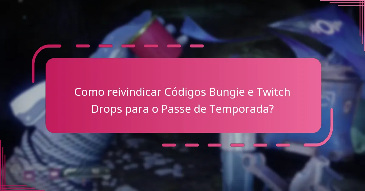 Quais são os benefícios de comprar o Passe de Temporada de Destiny 2?