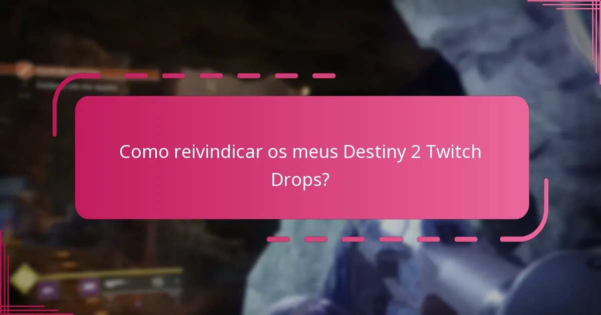 Quais streamers estão a participar nos Destiny 2 Twitch Drops?