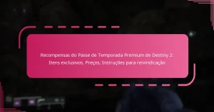 Recompensas do Passe de Temporada Premium de Destiny 2: Itens exclusivos, Preços, Instruções para reivindicação