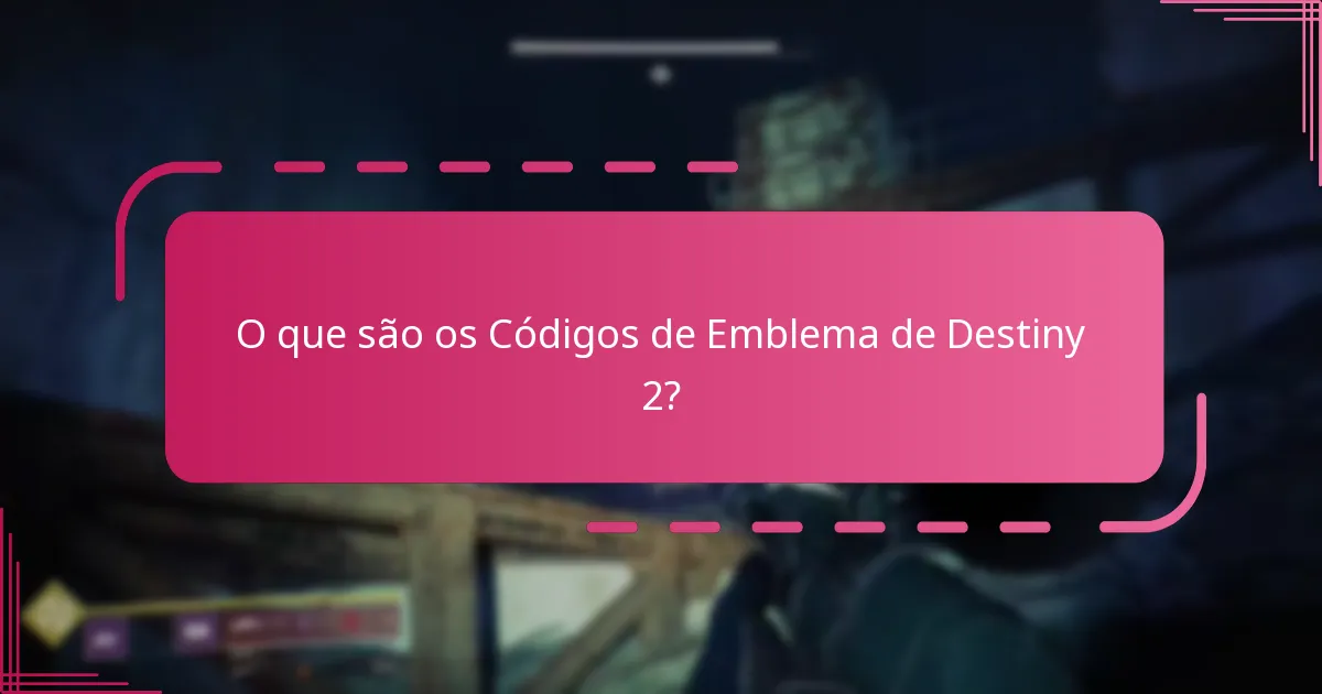 Quais designs exclusivos estão disponíveis para os Códigos de Emblema de Destiny 2?