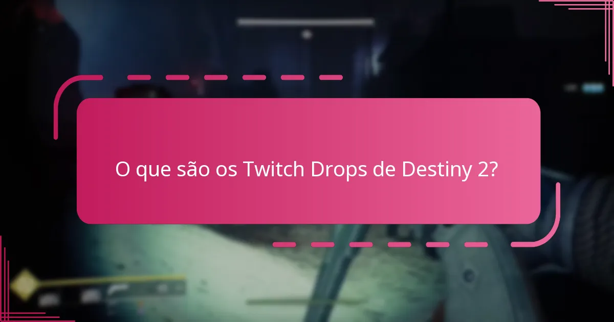 Quais canais da Twitch são melhores para os Drops de Destiny 2?