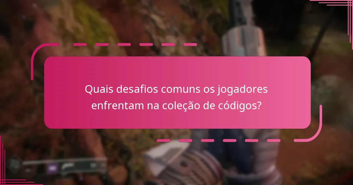 Quais ferramentas podem ajudar a acompanhar o progresso na coleção de códigos?